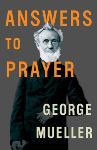 Könyv Answers to Prayer George Mueller
