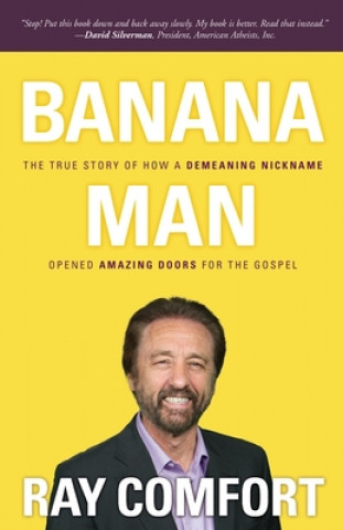 Kniha Banana Man Ray Comfort