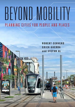 Книга Beyond Mobility Robert Cervero
