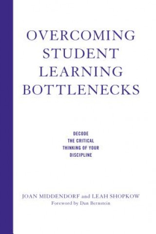 Carte Overcoming Student Learning Bottlenecks Joan Middendorf