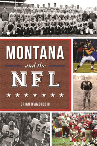 Книга Montana and the NFL Brian D'Ambrosio