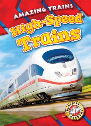 Книга High-Speed Trains Christina Leighton