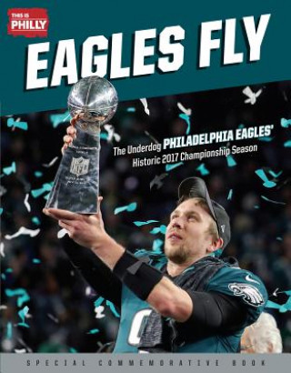 Carte Eagles Fly Triumph Books