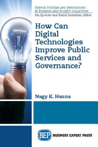 Boek How Can Digital Technologies Improve Public Services and Governance? Nagy K. Hanna