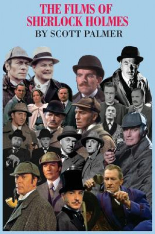 Kniha Films of Sherlock Holmes Scott V. Palmer
