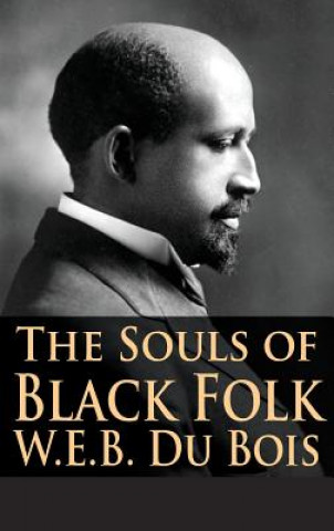 Kniha Souls of Black Folk W. E. B. Du Bois