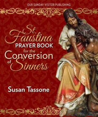 Könyv St. Faustina Prayer Book for the Conversion of Sinners Susan Tassone