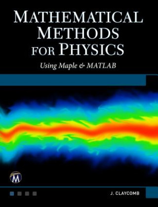 Carte Mathematical Methods for Physics J. R. Claycomb