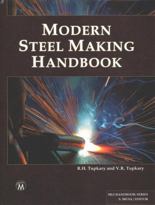 Книга Modern Steel Making Handbook R. H. Tupkary