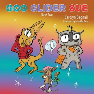 Boek Goo Glider Sue Carolyn Bagnall