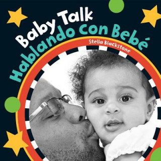 Kniha Baby Talk / Hablando Con Bebé Stella Blackstone