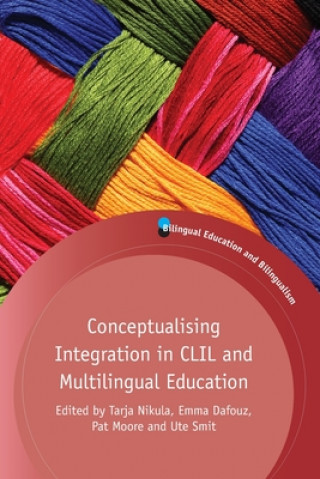 Książka Conceptualising Integration in CLIL and Multilingual Education Tarja Nikula