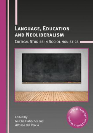 Kniha Language, Education and Neoliberalism Mi-Cha Flubacher