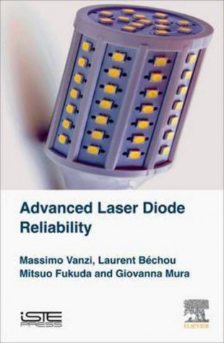 Knjiga Advanced Laser Diode Reliability Laurent Bechou