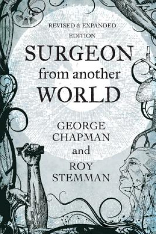 Kniha Surgeon From Another World George Chapman