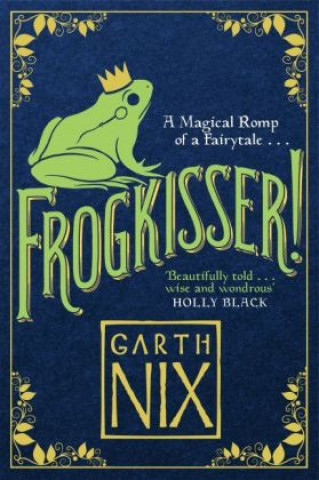Kniha Frogkisser! Garth Nix