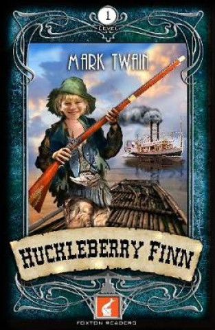 Könyv Huckleberry Finn Foxton Reader Level 1 (400 headwords A1/A2) Mark Twain