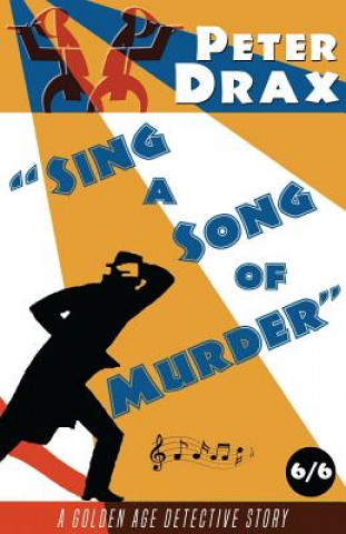 Kniha Sing a Song of Murder Peter Drax