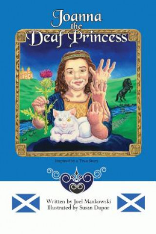 Livre Joanna the Deaf Princess Joel Mankowski