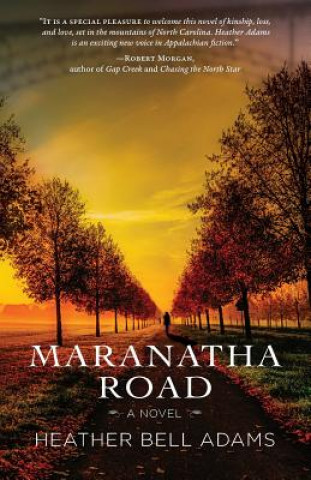 Kniha Maranatha Road Heather Bell Adams