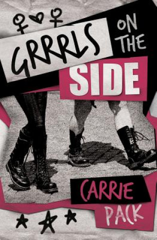 Livre Grrrls on the Side Carrie Pack