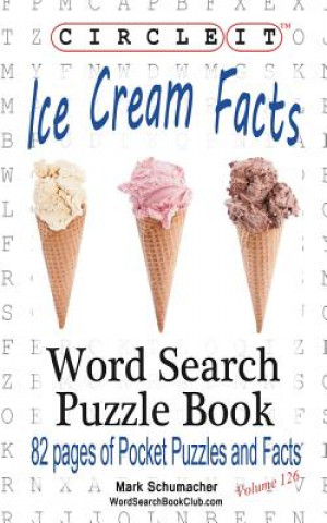 Carte Circle It, Ice Cream Facts, Word Search, Puzzle Book Lowry Global Media LLC