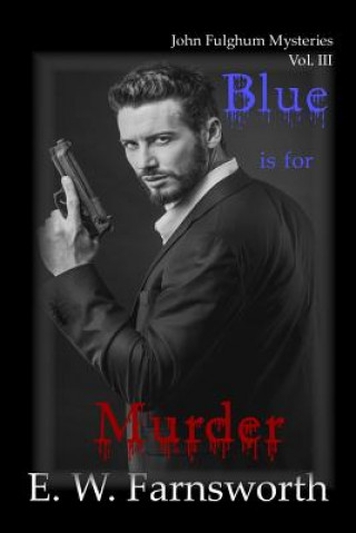 Kniha Blue is for Murder E. W. Farnsworth