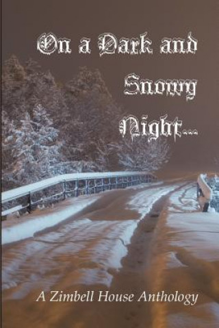 Книга On a Dark and Snowy Night... Zimbell House Publishing