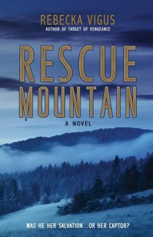 Livro Rescue Mountain Rebecka Vigus