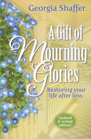 Kniha GIFT OF MOURNING GLORIES Georgia Shaffer