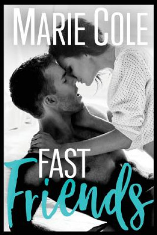 Книга Fast Friends Marie Cole