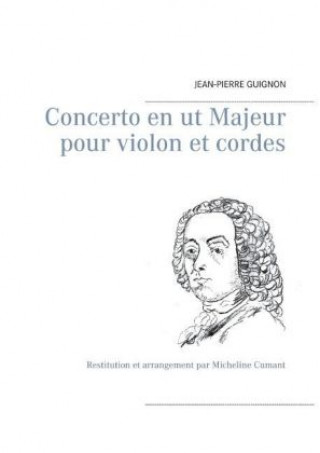 Kniha Concerto en ut Majeur pour violon et cordes Jean-Pierre Guignon