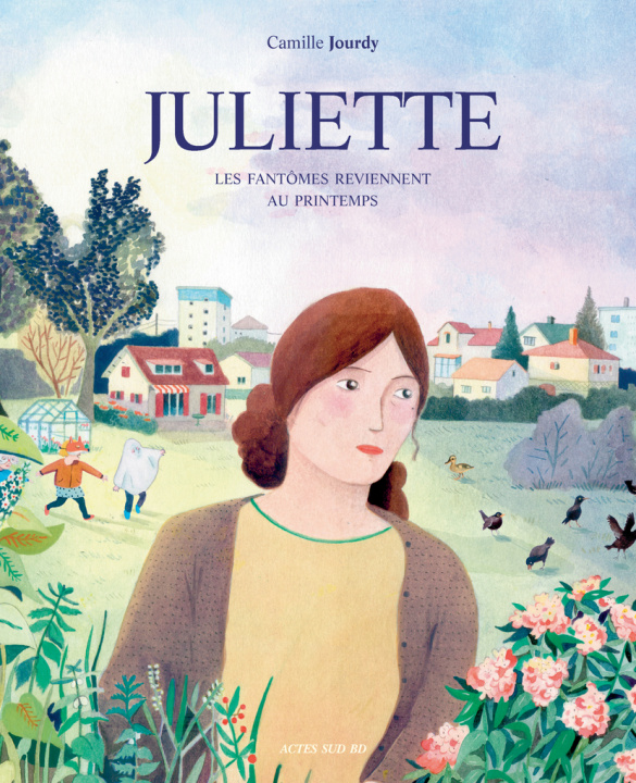 Книга Juliette : Les fantômes reviennent au printemps Camille Jourdy