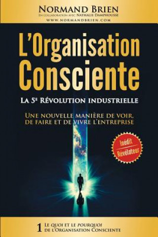 Kniha FRE-LORGANISATION CONSCIENTE Normand Brien