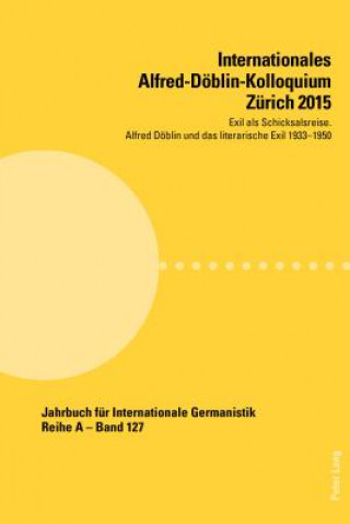 Könyv Internationales Alfred-Doeblin-Kolloquium Zuerich 2015 Sabina Becker