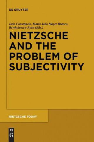 Könyv Nietzsche and the Problem of Subjectivity Jo?o Constâncio