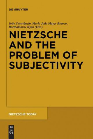 Książka Nietzsche and the Problem of Subjectivity Jo?o Constâncio