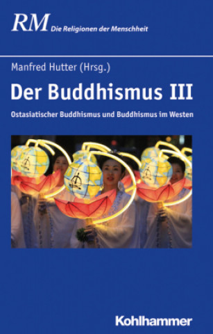 Kniha Der Buddhismus III Manfred Hutter