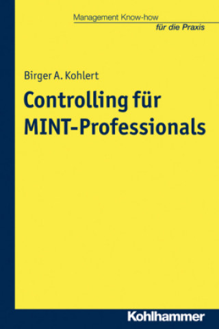 Boek Controlling für MINT-Professionals Birger A. Kohlert