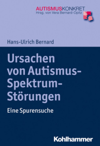 Książka Ursachen von Autismus-Spektrum-Störungen Hans-Ulrich Bernard