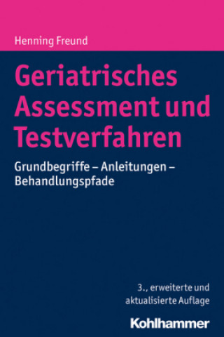 Книга Geriatrisches Assessment und Testverfahren Henning Freund