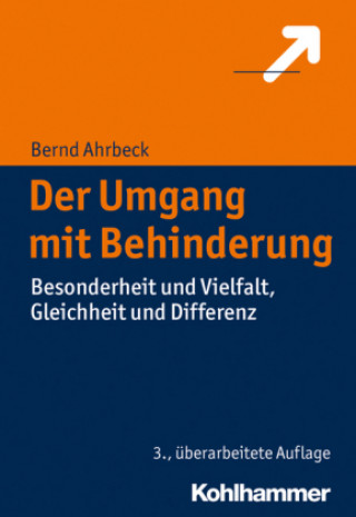Kniha Der Umgang mit Behinderung Bernd Ahrbeck