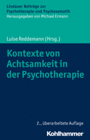 Książka Kontexte von Achtsamkeit in der Psychotherapie Luise Reddemann