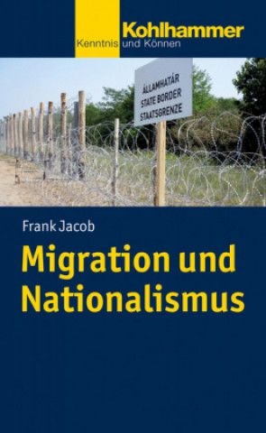 Książka Migration und Nationalismus Frank Jacob