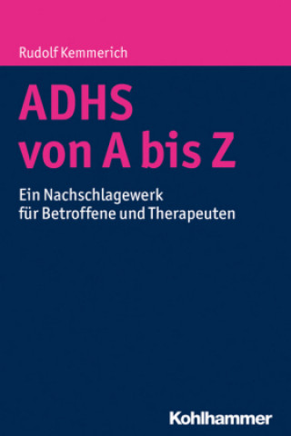 Könyv ADHS von A bis Z Rudolf Kemmerich