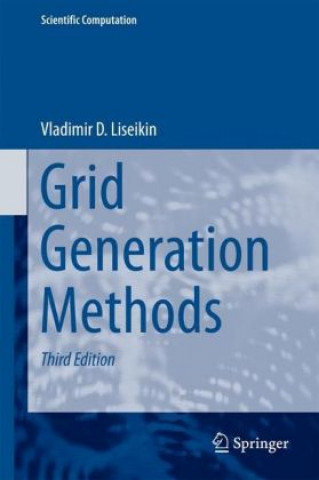 Kniha Grid Generation Methods Vladimir D. Liseikin