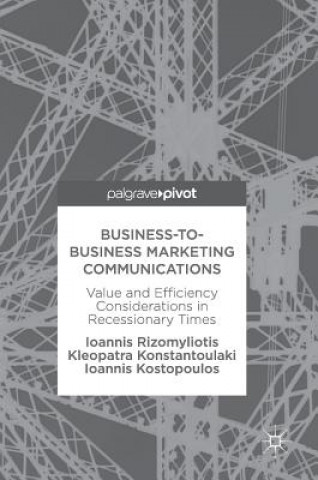 Kniha Business-to-Business Marketing Communications Ioannis Rizomyliotis