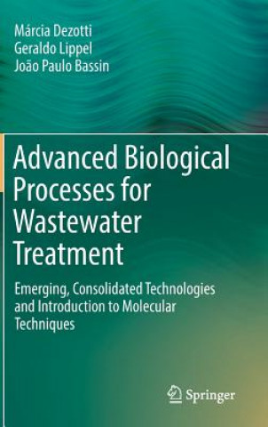 Kniha Advanced Biological Processes for Wastewater Treatment Marcia Dezotti