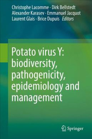 Könyv Potato virus Y: biodiversity, pathogenicity, epidemiology and management Christophe Lacomme