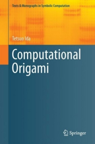Knjiga Introduction to Computational Origami Tetsuo Ida
